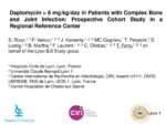 Daptomycin > 6 mg/kg/day in Patients with Complex Bone and Joint Infection: Prospective Cohort Study in a Regional Reference Center