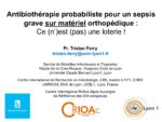 Antibiothérapie probabiliste pour un sepsis grave sur matériel orthopédique : Ce (n’)est (pas) une loterie !