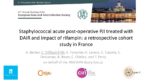 Staphylococcal acute post-operative PJI treated with DAIR and impact of rifampin : a retrospective cohort study in France