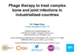 Phage therapy to treat complex bone and joint infections in industrialized countries