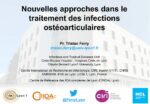 Nouvelles approches dans le traitement des Infections ostéo-articulaires