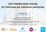 LES PHAGES DANS LES IOA De l’historique aux indications pertinentes