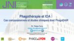 Phagothérapie et IOA :  Cas compassionnels et études cliniques dont PhagoDAIR