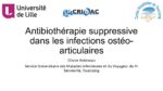 Antibiothérapie suppressive dans les infections ostéo-articulaires