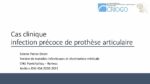 Cas clinique : infection précoce de prothèse articulaire