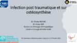 Infection post traumatique et sur ostéosynthèse