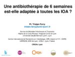 Une antibiothérapie de 6 semaines est-elle adaptée à toutes les IOA ?