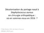 Décolonisation du portage nasal à Staphylococcus aureus en chirurgie orthopédique : où en sommes-nous en 2016?