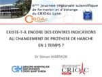 Existe-t-il encore des contre-indications au changement de prothèse de hanche en 1 temps ?