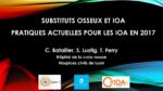 Substituts osseux et IOA : pratiques actuelles pour les IOA en 2017