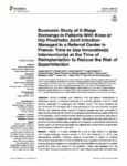 Economic study of 2-stage exchange in patients with knee or hip prosthetic joint infection managed in a reference center in France: time to use innovative(s) intervention(s) at the time of reimplantation to reduce the risk of superinfection