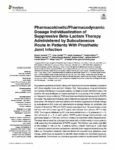 Pharmacokinetic/Pharmacodynamic Dosage Individualization of Suppressive Beta-Lactam Therapy Administered by Subcutaneous Route in Patients With Prosthetic Joint Infection